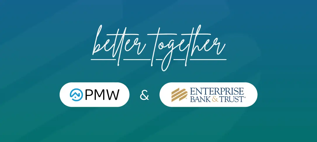 Better Together: PMW and Enterprise Bank