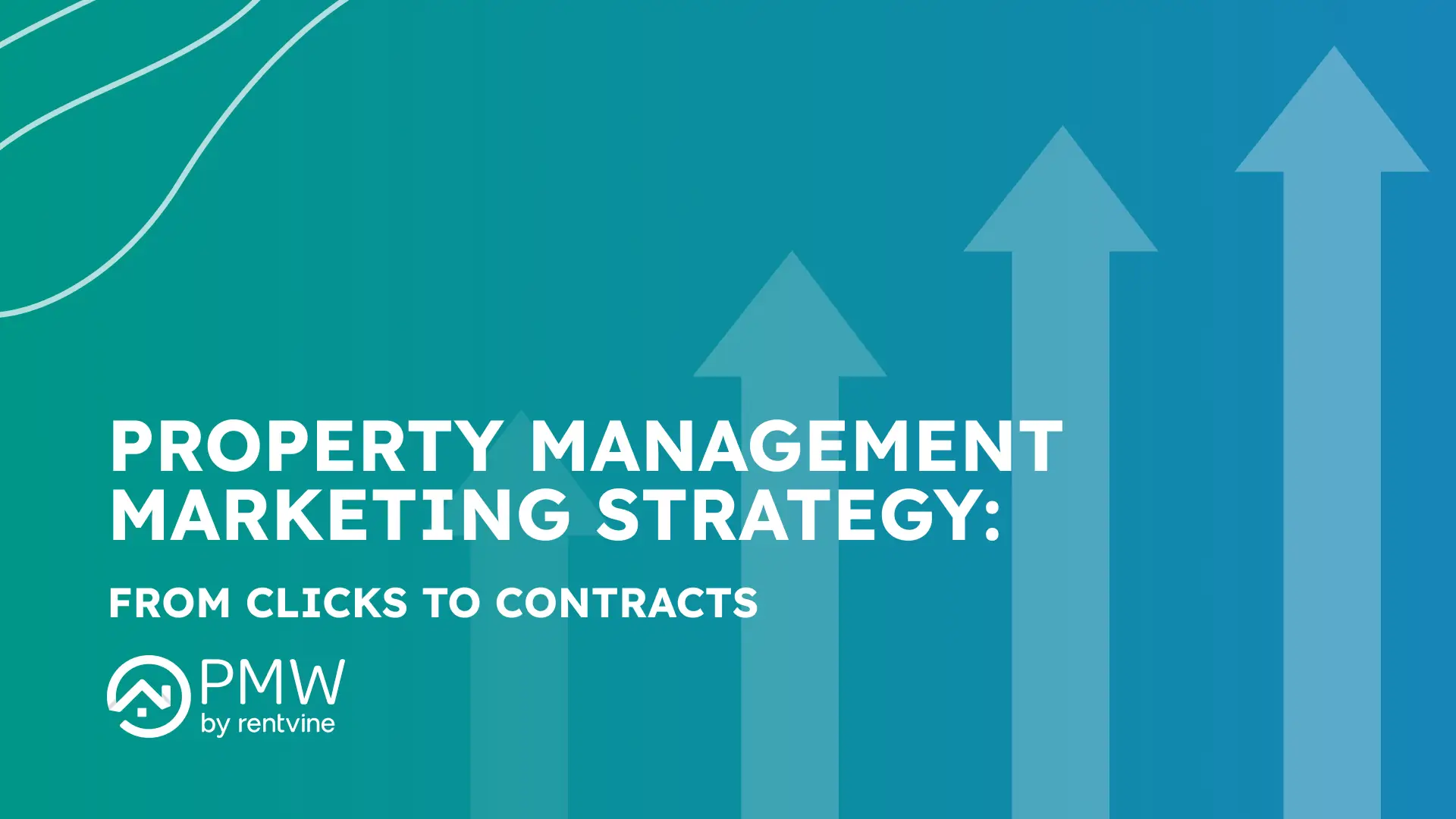Property Management Marketing Strategy: From Clicks to Contracts