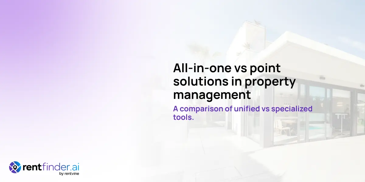 All-in-one vs point solutions in property management (feature & integration analysis)