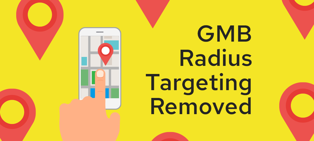 Google My Business Radius Targeted Removed