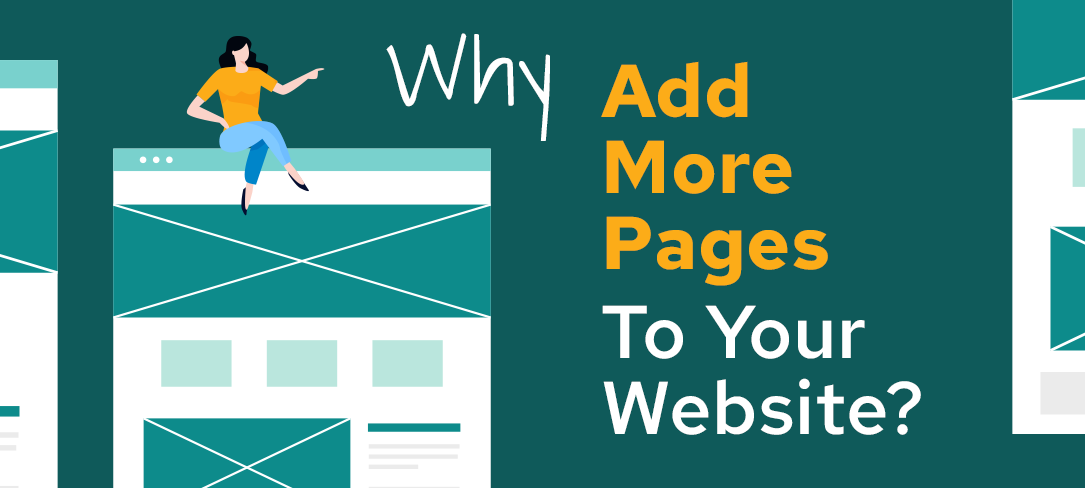 Why Add More Pages to Your Website