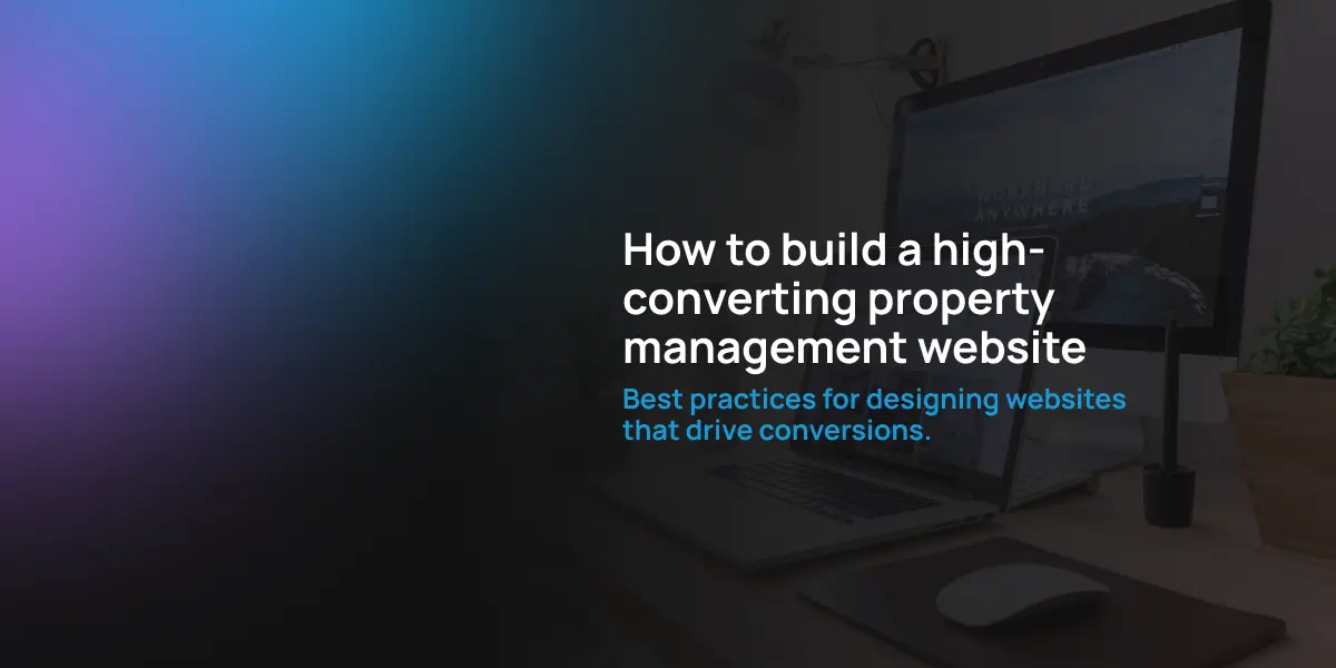 How to turn website traffic into property management clients