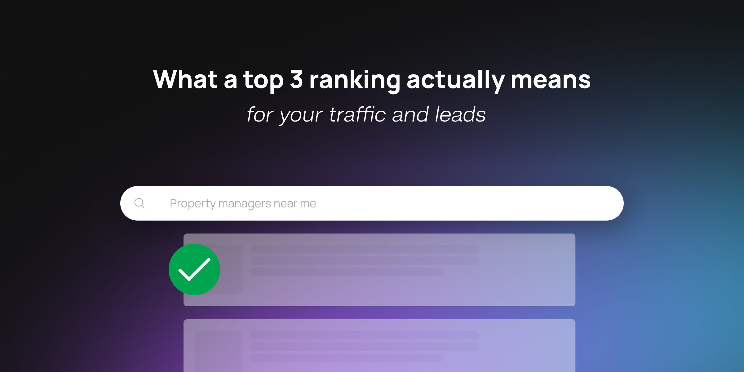 What a top 3 ranking actually means for your traffic and leads